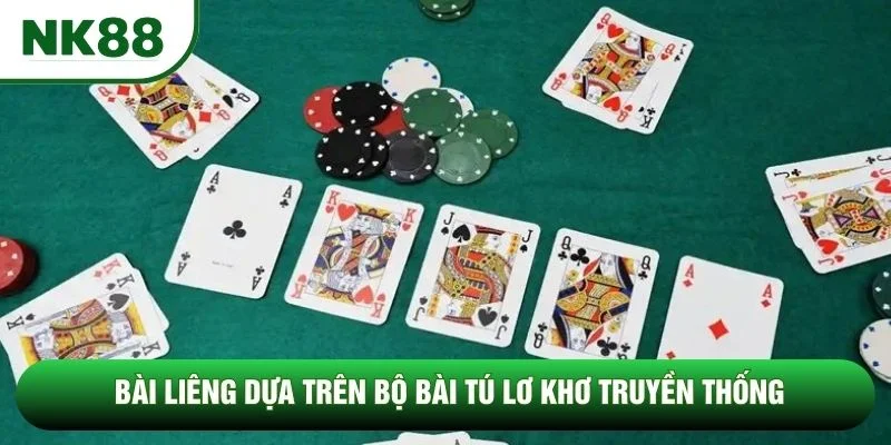 Bài Liêng dựa trên bộ bài tú lơ khơ truyền thống Bài Liêng dựa trên bộ bài tú lơ khơ truyền thống