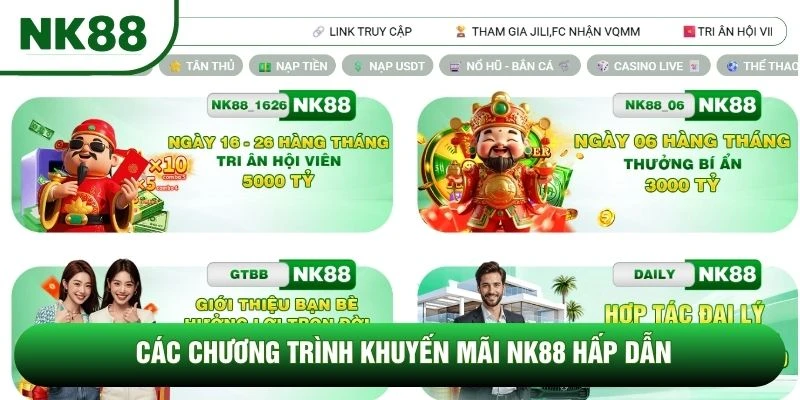 Các chương trình khuyến mãi NK88 hấp dẫn Các chương trình khuyến mãi NK88 hấp dẫn