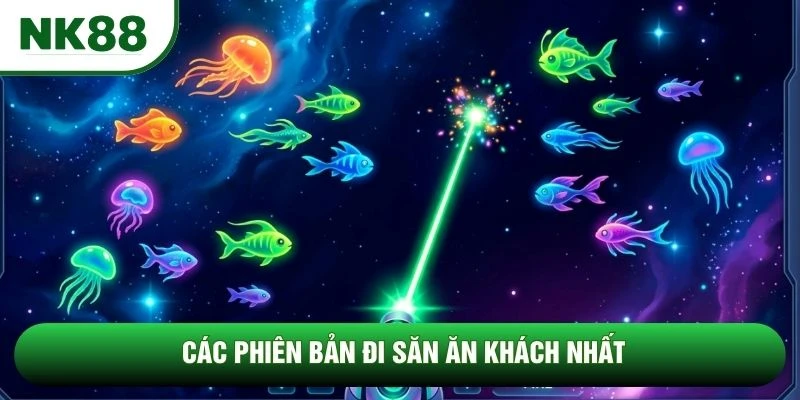 Các phiên bản đi săn ăn khách nhất