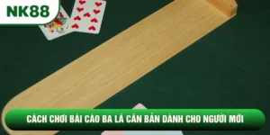 Cách Chơi Bài Cào Ba Lá Căn Bản Dành Cho Người Mới Bắt Đầu