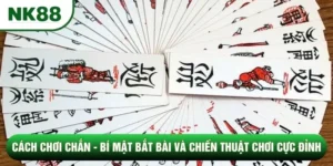 Cách chơi chắn - Bí Mật Bắt Bài Và Chiến Thuật Chơi Cực Đỉnh