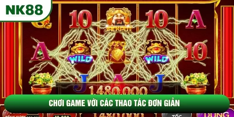 Chơi game với các thao tác đơn giản Chơi game với các thao tác đơn giản