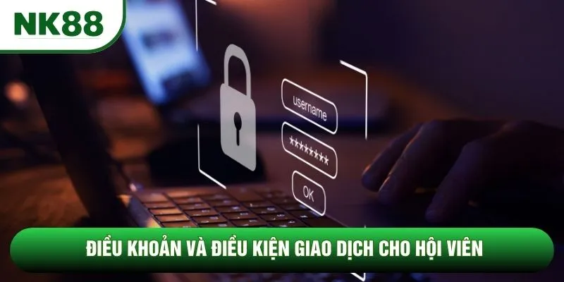Điều khoản và điều kiện giao dịch cho hội viên Điều khoản và điều kiện giao dịch cho hội viên