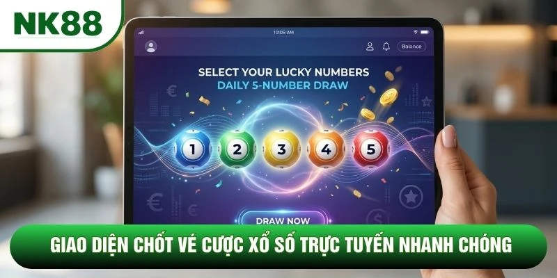 Giao diện chốt vé cược xổ số trực tuyến nhanh chóng