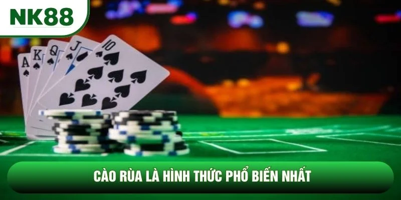 Cào rùa là hình thức phổ biến nhất Cào rùa là hình thức phổ biến nhất