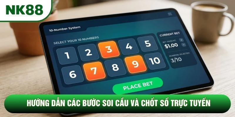 Hướng dẫn các bước soi cầu và chốt số trực tuyến Hướng dẫn các bước soi cầu và chốt số trực tuyến