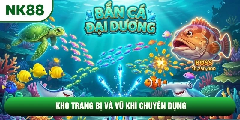Kho trang bị và vũ khí chuyên dụng Kho trang bị và vũ khí chuyên dụng