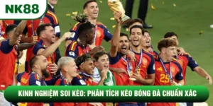 Kinh Nghiệm Soi Kèo: Phân Tích Kèo Bóng Đá Chuẩn Xác
