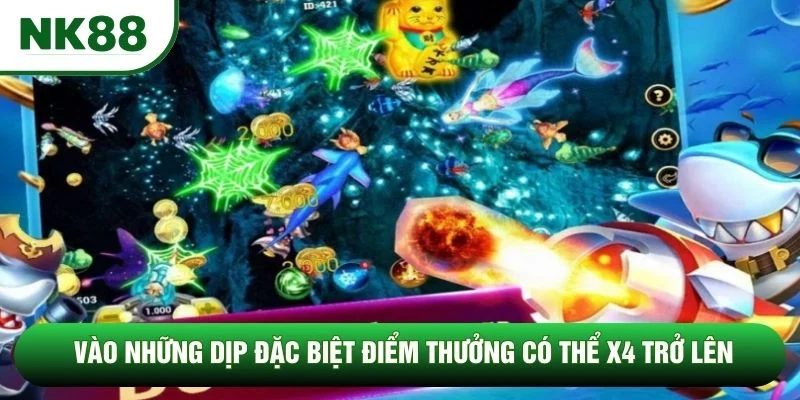 Vào những dịp đặc biệt điểm thưởng có thể X4 trở lên Vào những dịp đặc biệt điểm thưởng có thể X4 trở lên
