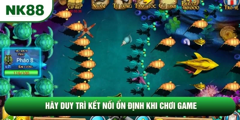 Hãy duy trì kết nối ổn định khi chơi game Hãy duy trì kết nối ổn định khi chơi game