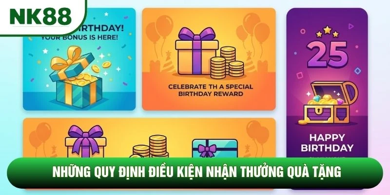 Những quy định điều kiện nhận thưởng quà tặng Những quy định điều kiện nhận thưởng quà tặng