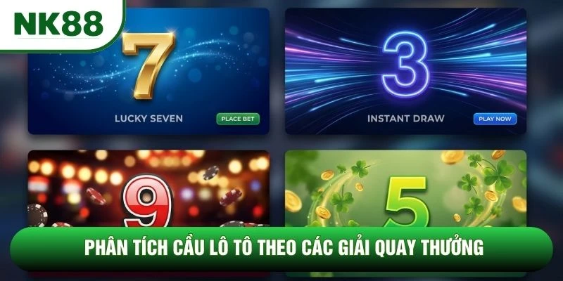 Phân tích cầu lô tô theo các giải quay thưởng