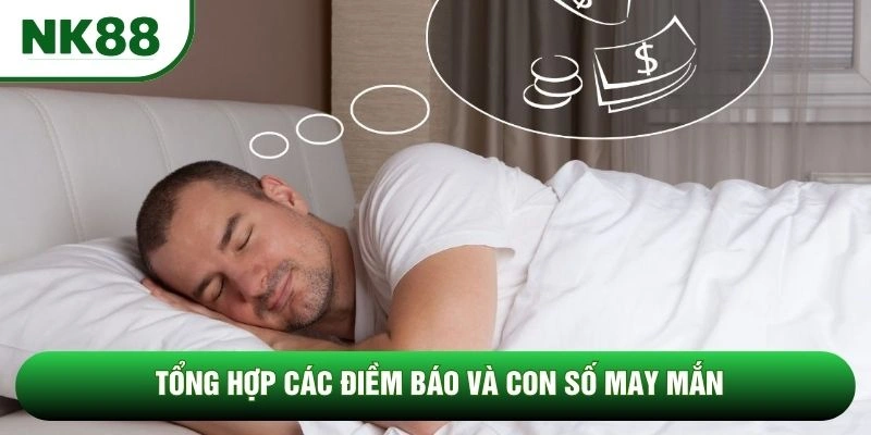 Tổng hợp các điềm báo và con số may mắn Tổng hợp các điềm báo và con số may mắn